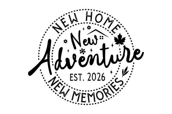 Download New Home New Adventure New Memories 2026 - Premium Bundle
